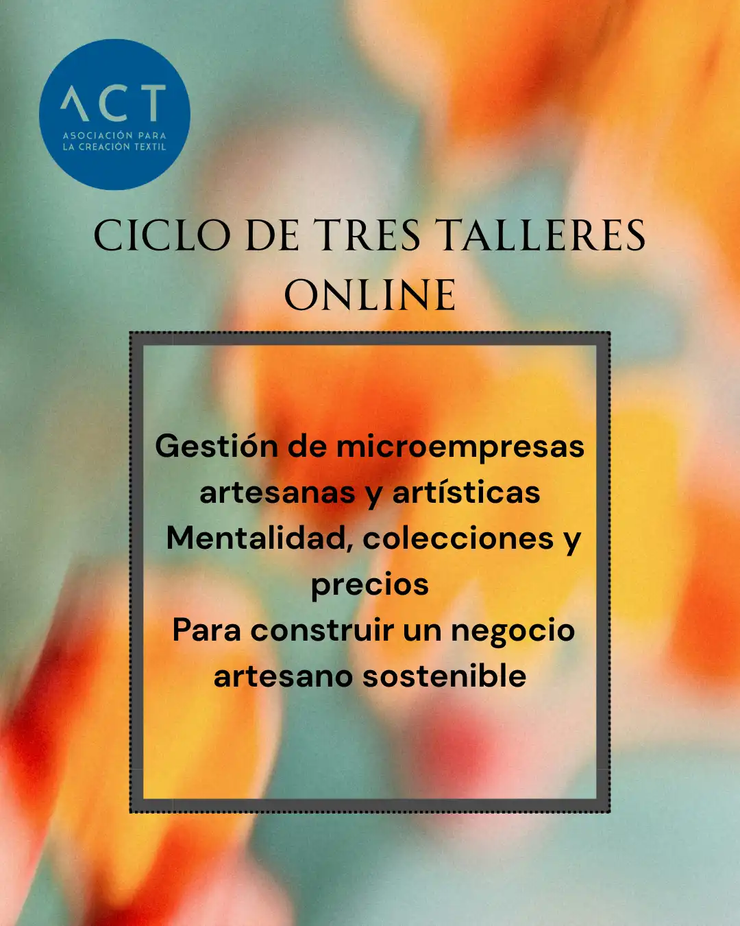 01-05-ABRIL2026-ACT Convocatoria talleres online Gestión microempresas artesanas y artísticas